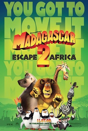 One of the posters for the 2008 movie "Madagascar: Escape 2 Africa"