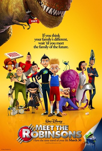One of the posters for the 2007 movie "Meet the Robinsons"