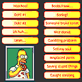 Click here to go to the "Homer Simpson Soundboard" and "The Simpsons Soundboard" pages (Flash powered)